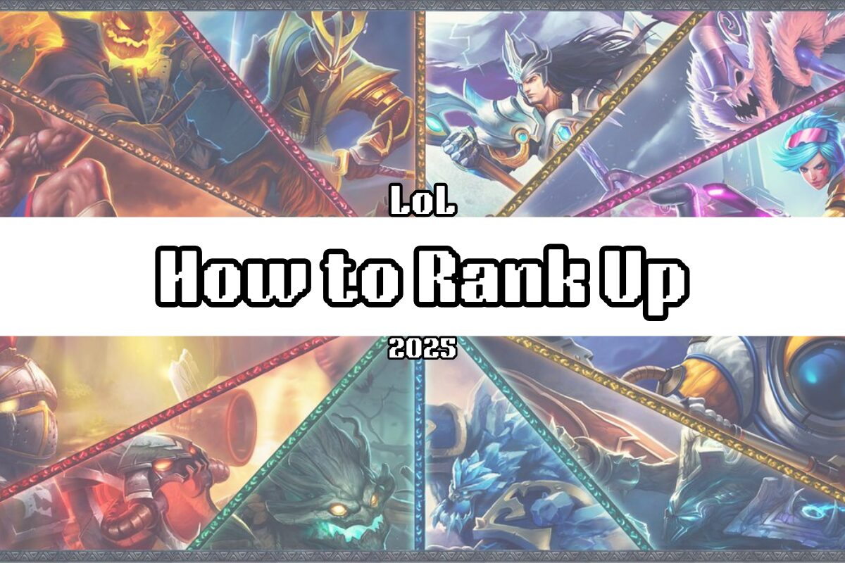 How To Rank Up LoL 2025 3